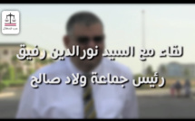 " قولا و فعلا ".. المشاريع المنجزة للنهوض بجماعة ولاد صالح في حوار مع الأخ محمد نور الدين رفيق رئيس جماعة ولاد صالح
